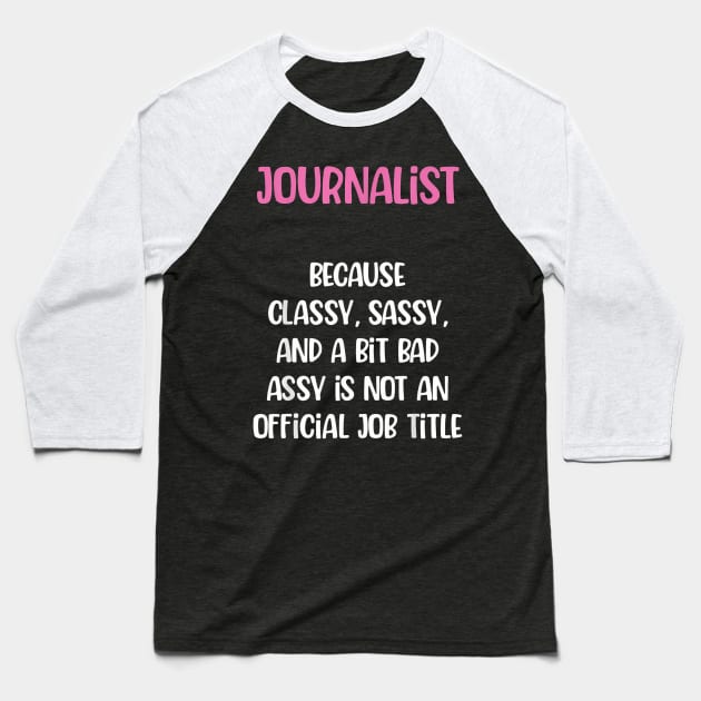 Journalist, Female Journalist Baseball T-Shirt by mason artist